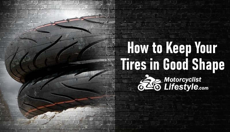 How to Keep Your Motorcycle Tires in Good Shape