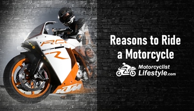 Reasons to Ride a Motorcycle