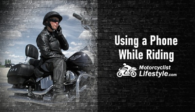 Using a Mobile Phone While Riding a Motorcycle