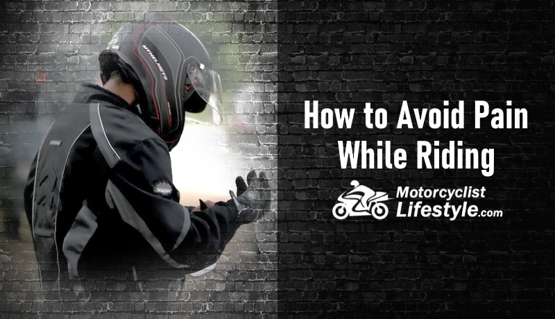 How to Avoid Pain While Riding a Motorcycle