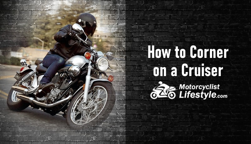 How to Corner on a Cruiser Motorcycle