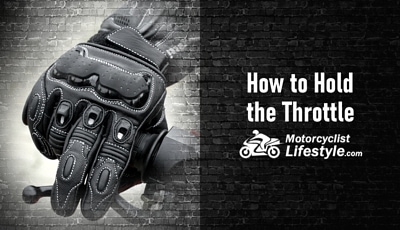 How to Hold Your Motorcycle Throttle