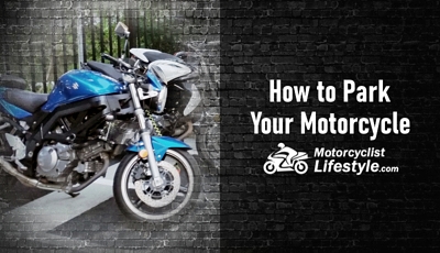 How to Park Your Motorcycle